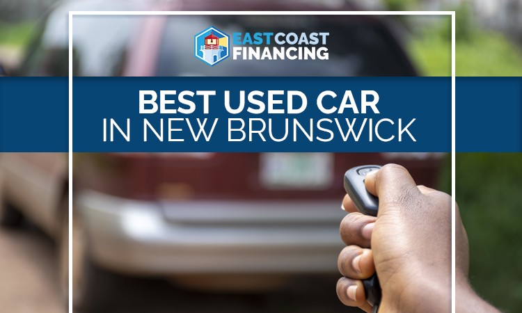 How to Choose the Best Used Car in New Brunswick