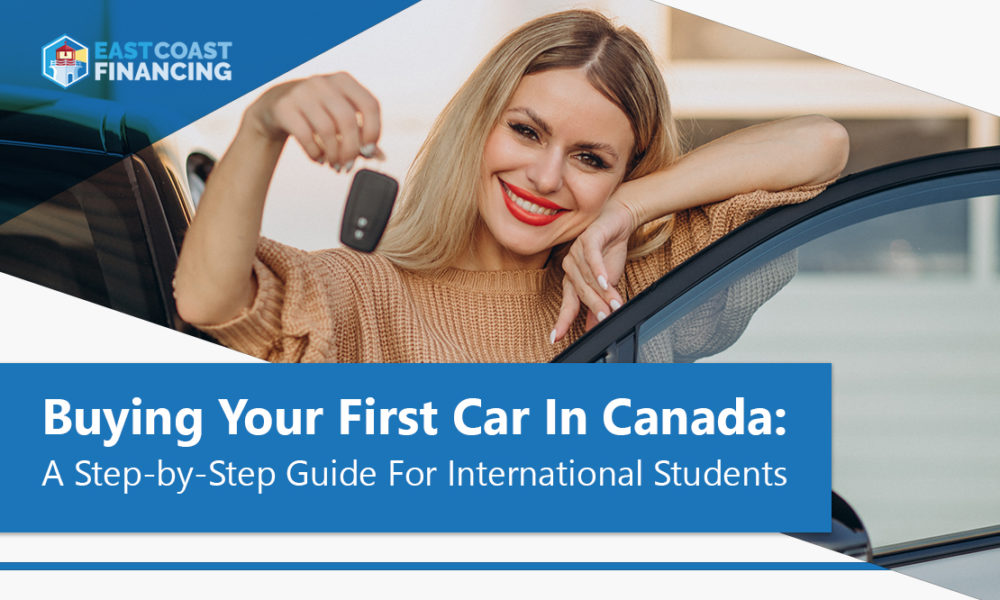 Buying Your First Car In Canada A Step-by-Step Guide For International Students