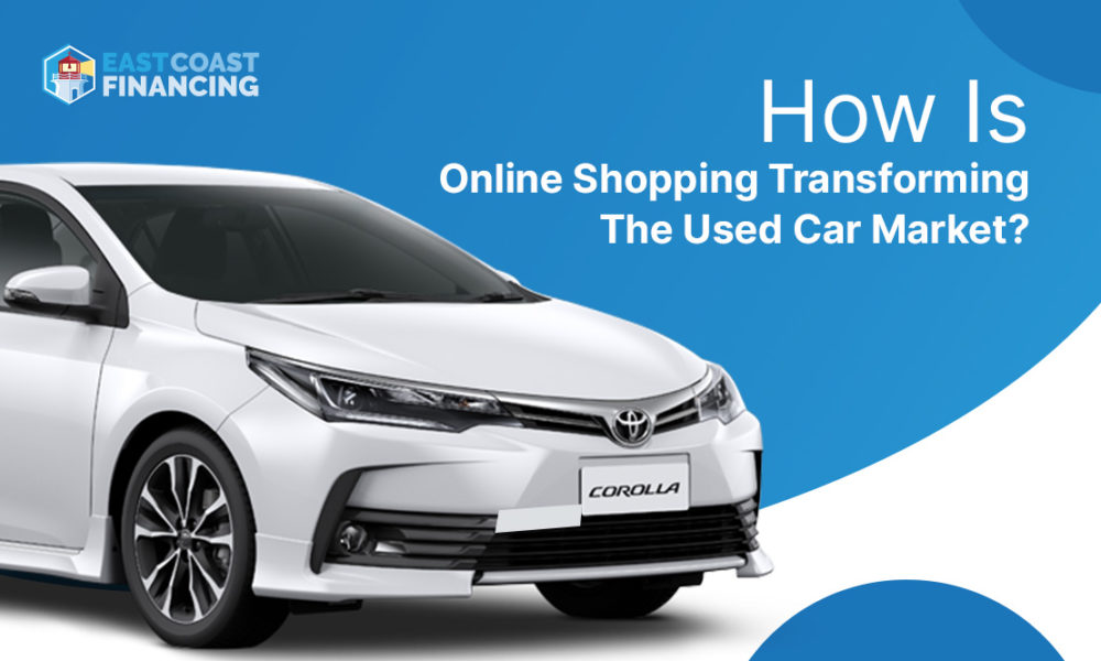 How Is Online Shopping Transforming The Used Car Market